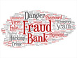 Vector conceptual bank fraud payment scam danger abstract word cloud isolated background. Collage of password hacking, virus fake authentication crime, illegal transaction identity theft text concept