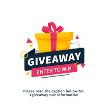 Giveaway Enter To Win Poster Template Design For Social Media Post Or Website Banner. Gift Box Vector Illustration With Modern Typography Text Style.