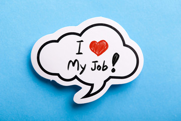 Wall Mural - I Love My Job Speech Bubble Isolated On Blue