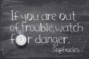 Wall Mural - watch for danger sophocles