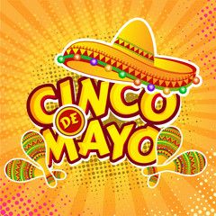 Wall Mural - Pop art style flyer or poster design with sombrero hat and maracas instrument for Cinco De Mayo celebration.