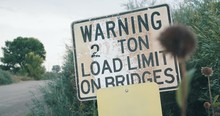 Two Ton Bridge Load Limit Sign Warning Trucks On Rural Road