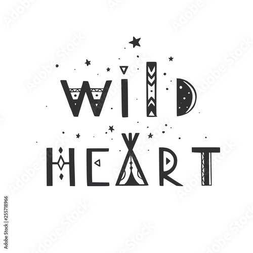 Wild Heart Vector Lettering Boho Inspirational Tribal Typography