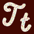 Tempting tipography. Font design. 3D letter T of the whipped cream and candy