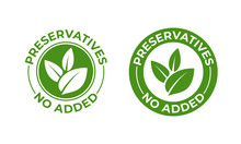Preservatives No Added Vector Green Organic Leaf Icon. Preservatives Free, Natural Organic Food Package Stamp