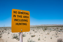 No Shooting And Hunting Sign In The Desert Outside Of Barstow In California