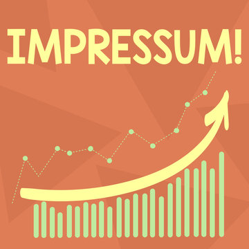 Handwriting text writing Impressum. Conceptual photo Impressed Engraved Imprint Geranalysis statement ownership authorship Combination of Colorful Column and Line Graphic Chart with Arrow Going Up