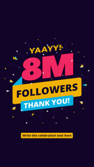 Wall Mural - 8m followers, one million followers social media post background template. Creative celebration typography design with confetti ornament for online website banner, poster, card.