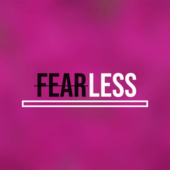 Wall Mural - fearless. Life quote with modern background vector