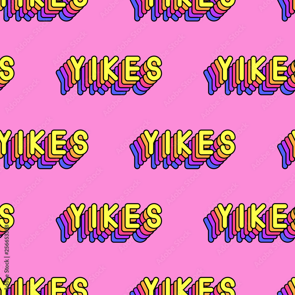 Seamless pattern with words “Yikes” isolated on pink background. Text  patches vector wallpaper. Stock Vector | Adobe Stock, image size:1000x1000