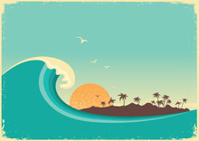 Big Ocean Wave And Tropical Island.Vintage Poster Background