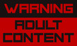 A flat sign text message: Warning, adult content. Colors: red, black.