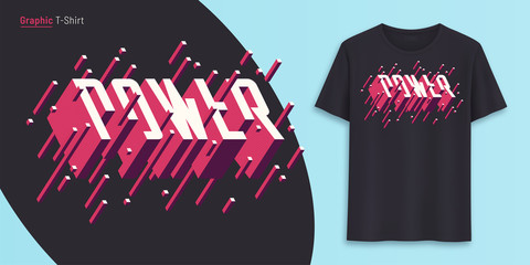 Power. Graphic t-shirt design, typography, print with 3d styled text. 