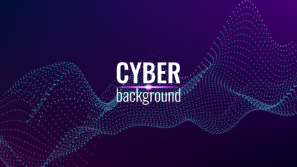 Poster - Cyber technological background. Nanotechnology. Scientific hi-tech backdrop for user interface. Wavy structure from particles. Big data, artificial intelligence, music hud. Blockchain and cryptocurren