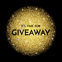 Time for giveaway - banner template. Time for Giveaway phrase on dark and gold background.