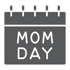 Poster - Mothers day calendar glyph icon, date and holiday, mom day sign, vector graphics, a solid pattern on a white background.