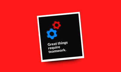 Wall Mural - Great things require teamwork Motivational Quote with Gears Illustration