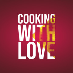 Wall Mural - cooking with love. Love quote with modern background vector