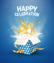 45 Th Years Anniversary And Open Gift Box With Explosions Confetti. Isolated Design Element. Template Forty Fifth Birthday Celebration On Blue Background Vector Illustration