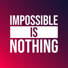 Wall Mural - Impossible is nothing. successful quote with modern background vector