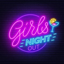Girls Night Out Neon Lettering On Brick Wall Background.