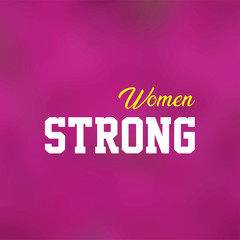 Poster - strong women. Love quote with modern background vector