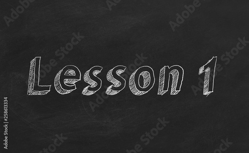 Fotografía Hand drawing Lesson 1 on blackboard. Part 1 of 10.
