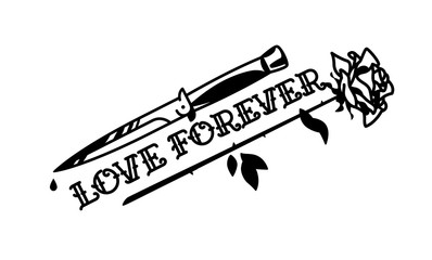 a tattoo featuring a knife and a rose. the inscription loving forever is gothic. the style of the ol
