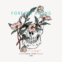 Skull With Flowers. Forever Young Slogan. Typography Graphic Print, Fashion Drawing For T-shirts