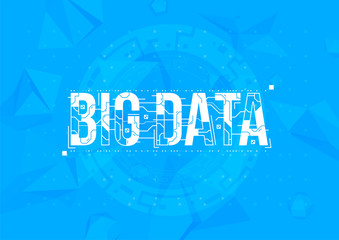 Fototapete - Big Data. Conceptual Layout with HUD elements for print and web. Lettering with futuristic user interface elements.