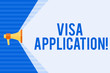 Conceptual hand writing showing Visa Application. Concept meaning conditional authorization granted by country to foreigner Megaphone Extending the Volume Range through Space Wide Beam