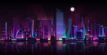 Modern Metropolis Streets Shrouded In Darkness Cartoon Vector Background. Futuristic Skyscrapers Buildings Illuminated With Neon Color Lights And Moonlight On Seashore Illustration. Urban Architecture