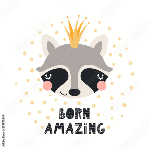 Hand drawn vector illustration of a cute funny raccoon in a crown, with lette...