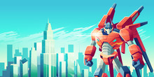Powerful Transformer Robot Warrior Standing With Clenched Fists On Background Of Modern City Skyscrapers Towers Cartoon Vector Illustration. Alien Soldier Protecting Metropolis Concept With Copyspace