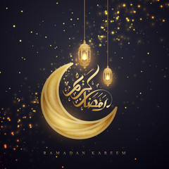 Wall Mural - Ramadan kareem background with Arabic Calligraphy, golden lanterns, and moon. Greeting card background with a glowing hanging lantern mixed with a flickering glow.