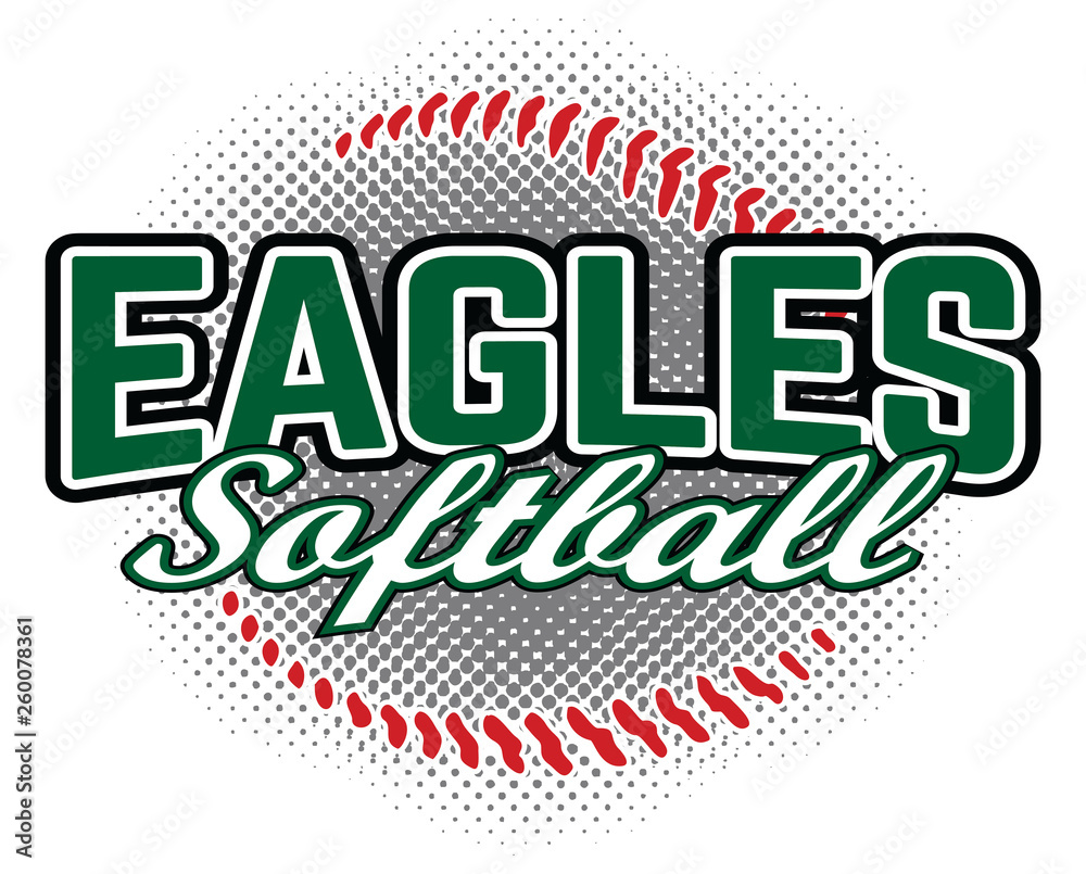 Eagles Softball Design is a team design template that includes a softball graphic and overlaying text. Great for advertising and promotion for teams or schools. - obrazy, fototapety, plakaty 