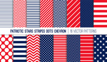 Patriotic Red White Blue Stars, Stripes, Polka Dots And Chevron Vector Patterns. July 4th Independence Day Backgrounds. Diagonal, Horizontal And Zigzag Stripes. Pattern Tile Swatches Included.