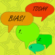 Conceptual hand writing showing Bias. Concept meaning inclination or prejudice for or against one demonstrating group Speech Bubble in Different Sizes and Shade Group Discussion