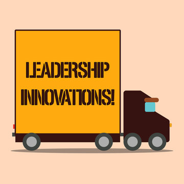 Text sign showing Leadership Innovations. Business photo text Style to impact employees to produce creative ideas Delivery Lorry Truck with Blank Covered Back Container to Transport Goods