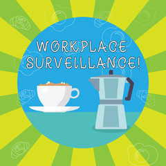 Poster - Handwriting text writing Workplace Surveillance. Conceptual photo Monitoring of employees activity and location White Cup of Frothy Beverage and Kettle with Drawings of Croissant and Egg