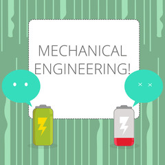 Poster - Word writing text Mechanical Engineering. Business photo showcasing Concerned with industrial application of mechanics Fully Charged and Discharged Battery with Two Colorful Emoji Speech Bubble