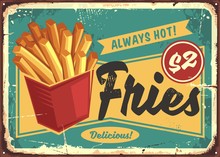 French Fries In Red Box Vintage Fast Food Sign. Street Food Fries Retro Poster Design. Junk Food Restaurant Promotional Ad Concept. Potato Chips Vector Illustration.