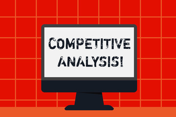 Fototapete - Conceptual hand writing showing Competitive Analysis. Concept meaning Strategic technique used to evaluate outside competitor Desktop Computer Colorful Monitor Screen Freestanding Table