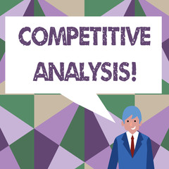 Fototapete - Writing note showing Competitive Analysis. Business concept for Strategic technique used to evaluate outside competitor Businessman Smiling and Talking Blank Color Speech Bubble