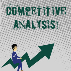 Fototapete - Handwriting text writing Competitive Analysis. Conceptual photo Strategic technique used to evaluate outside competitor Businessman with Eyeglasses Riding Crooked Color Arrow Pointing Going Up