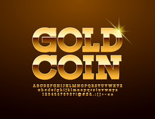 Vector Shiny Sign Gold Coin With Luxury Font. Set Of Chic Alphabet Letters, Numbers And Symbols
