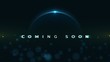 Coming Soon text on abstract Sunrise Dark Background with motion effect