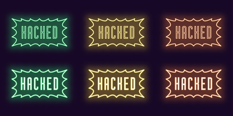 Poster - Neon icon set of stamp Hacked. Vector glowing text