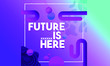 © Jahzeel - FUTURE IS HERE