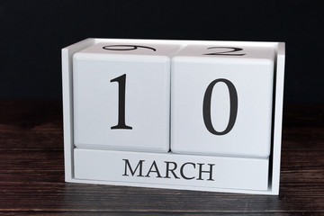 Business calendar for March, 10th day of the month. Planner organizer date or events schedule concept.